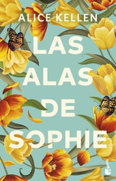 Las alas de Sophie, Alice Kellen - BOOKET