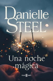 Una noche mágica, Danielle Steel - PLAZA & JANES