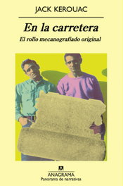 En la carretera, Jack Kerouac - ANAGRAMA