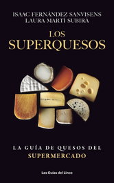LOS SUPERQUESOS, Isaac Fernández, Laura Martí - DEL LINCE