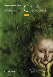 Carmela y su Duende, Gustavo Martín Garzo - OXFORD UNIVERSITY PRESS