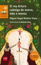 SM, El rey Arturo cabalga de nuevo, más o menos - Miguel Ángel Moleón Viana