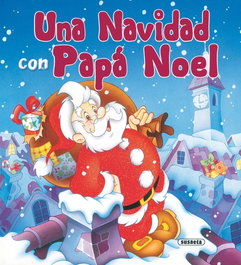 SUSAETA EDICIONES, Una Navidad con Papá Noel, Claudio Cernuschi - SUSAETA EDICIONES
