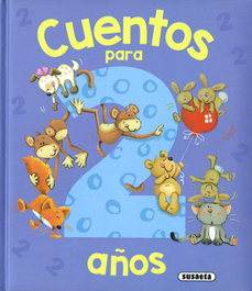 SUSAETA EDICIONES, CUENTOS PARA 2 AÑOS - SUSAETA EDICIONES
