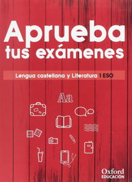 OXFORD UNIVERSITY PRESS, APRUEBA EXAMENES 1ºESO LENGUA I LITERATURA - OXFORD UNIVERSITY PRESS