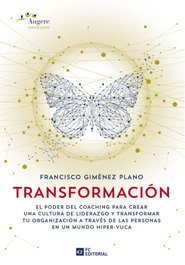 Transformacion: El poder coaching para crear una cultura, Francisco Gimenez Plano - Fundación Confemetal