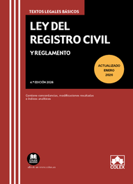 COLEX, (26).Ley del registro civil y reglamento - Textos Legales Básicos