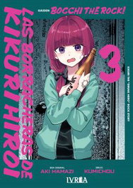 BOCCHI THE ROCK! LAS BORRACHERAS DE KIKURI HIROI VOL 03, AKI HAMAZI - Editorial Ivrea, S.L.
