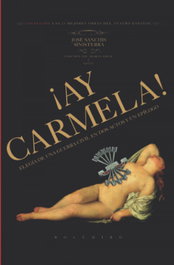 BOLCHIRO, ¡Ay Carmela! - Jose Sanchis Sinisterra