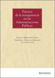 ARANZADI, PRACTICA DE LA TRANSPARENCIA EN LAS ADMINISTRACIONES PUBLICAS - ARANZADI