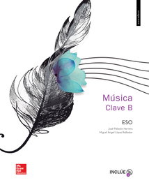 MC GRAW HILL INTERAMERICANA, Música Clave B ESO, López Ballester, Miguel Ángel - MC GRAW HILL INTERAMERICANA