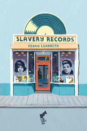 Slavery Records, Pedro Learreta Olarra - LIBURUAK