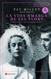 La vida amarga de les flors, Montserrat Millet; Jordi Panyella - ANGLE