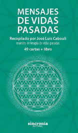 Mensajes de vidas pasadas, Jose Luis Cabouli - Sincronia