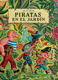 Piratas en el jardín, Atak - LIBROS DEL ZORRO ROJO