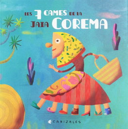 DISSET EDICIO, Les set cames de la jaia Corema