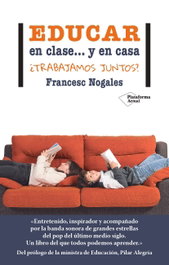 Educar en clase... y en casa, Francesc Nogales - PLATAFORMA EDITORIAL