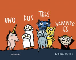 KALANDRAKA, UNO DOS TRES, VAMPIRO ES - Nadia Budde