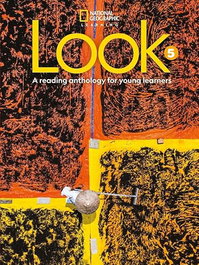NATIONAL GEOGRAPHIC LEARNING, Look Level 5 BrE Reading Anthology