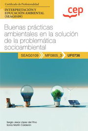 CEP EDITORIAL, Manual. Buenas prácticas ambientales en la solución de la problemática socioambiental (UF0736) - CEP EDITORIAL