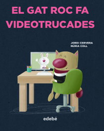 EDEBE, El gat Roc fa videotrucades, Jordi Cervera Nogués - EDEBE
