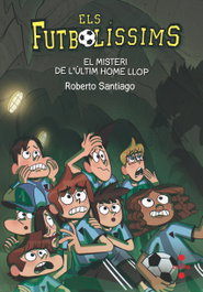 CRUILLA, El misteri de l'últim home llop - Roberto García Santiago