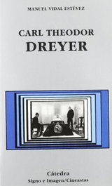 Carl Theodor Dreyer, Manuel Vidal Estévez - CATEDRA