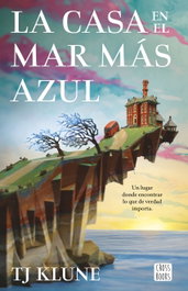 CROSSBOOKS, La casa en el mar más azul - TJ Klune