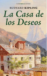 La Casa de los Deseos, Rudyard Kipling - ENEIDA