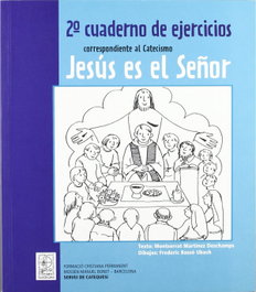 CLARET, 2º Cuaderno de ejercicios correspondiente al Catecismo Jesús es el Señor - Jesús es el Señor 2º Cuaderno Ejercicios