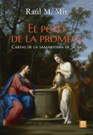 El pozo de la promesa, Raúl M. Mir Coll - MENSAJERO