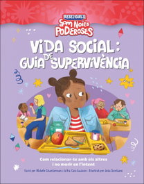 DORLING KINDERSLEY (DK), Vida social: guia de supervivencia (Som noies poderoses)