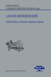 Las dos modernidades, Jordi Gracia - Visor Editorial