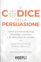 Ulrico Hoepli, Il codice della persuasione - Ulrico Hoepli