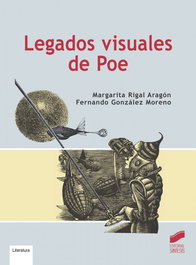 Legados visuales de Poe, Margarita Rigal/ González Moreno - SINTESIS EDITORIAL