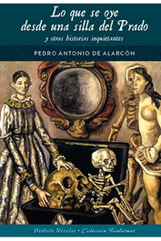 Lo Que Se Oye Desde Una Silla Del Prado Y Otras Historias Inquietantes
