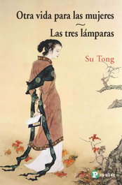 Otra vida para las mujeres - Las tres lámparas, Su Tong - POPULAR