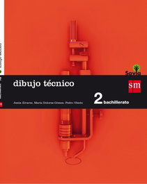 SM Dibujo técnico 2º Bachillerato Savia 2016, AA.VV. - SM