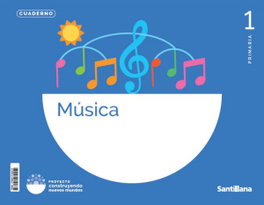 SANTILLANA Cuaderno Música 1º Primaria - Construyendo Mundos