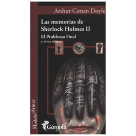 Las memorias de Sherlock Holmes II, Arthur Conan Doyle - Gargola Ediciones