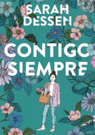 Contigo, siempre, Sarah Dessen - ALFAGUARA
