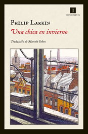Una chica en invierno, Philip Larkin - IMPEDIMENTA