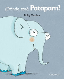 KOKINOS EDITORIAL, ¿Dónde está Patapam? - Polly Dunbar