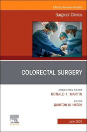 ELSEVIER UK COLORECTAL SURGERY ISSUE SURGICAL CLINICS VOL.104-3
