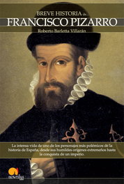 Breve historia de Francisco Pizarro, Roberto Barletta - EDICIONES NOWTILUS