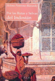 Por las rutas y selvas de Indostán, Helena Petrovna Blavatsky - LIBRERIA ARGENTINA (ELA)