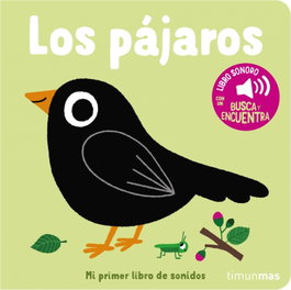 TIMUN MAS, Los pájaros. Mi primer libro de sonidos - Marion Billet