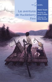 Las aventuras de Huckleberry Finn, Mark Twain - Algar Editorial