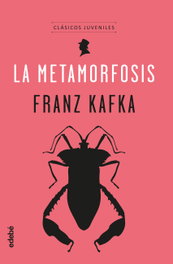 La metamorfosis, Franz Kafka - EDEBE