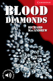 CAMBRIDGE Blood Diamonds, Richard Macandrew - Cambridge English Readers